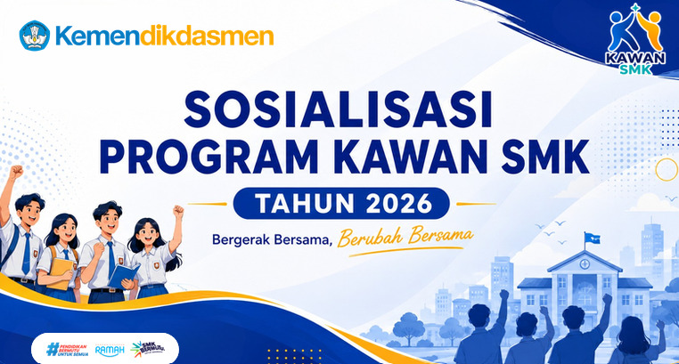 Direktorat SMK Resmi Luncurkan "Program Kawan SMK 2026" Cetak Generasi Vokasi sebagai Pemimpin dan Agen Perubahan